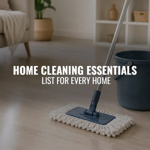 Home Cleaning Essentials List for Every Home